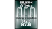 Threedom to Choose by David Devlin